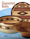 Segmented Bowls for the Beginning Turner