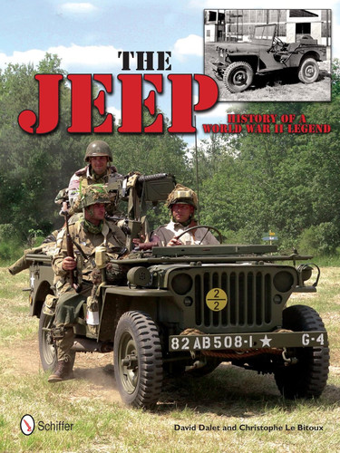 The Jeep: History of a World War II Legend: History of a World War II