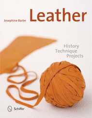 Leather: History Technique Projects