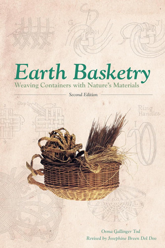 Earth Basketry:Weaving Containers with Nature's Materials