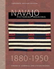 Navajo Pictorial Weaving 1860-1950: Expanded