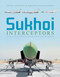 Sukhoi Interceptors: The Su-9 Su-11 and Su-15: Unsung Soviet Cold War