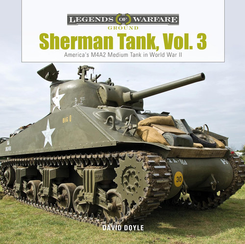 Sherman Tank Vol. 3: America's M4A2 Medium Tank in World War II