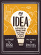 My Idea: A Guide to Bring Your Vision to Light