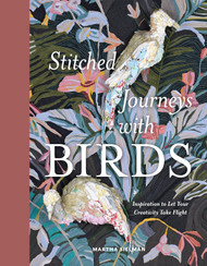 Stitched Journeys with Birds: Inspiration to Let Your Creativity Take