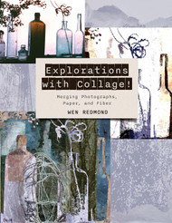 Explorations with Collage!: Merging Photographs Paper and Fiber