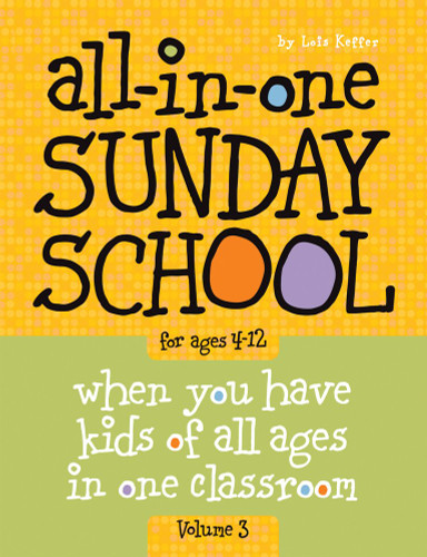 All-in-One Sunday School for Ages 4-12