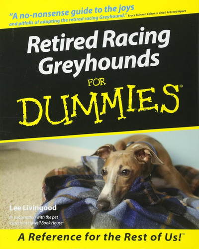 Retired Racing Greyhounds for Dummies