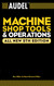 Audel Machine Shop Tools and Operations