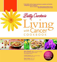 Betty Crocker's Living With Cancer Cookbook