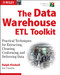 The Data Warehouse ETL Toolkit: Practical Techniques for Extracting