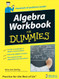 Algebra Workbook for Dummies