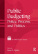 Public Budgeting (ASPA Classics