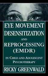 Eye Movement Desensitization Reprocessing