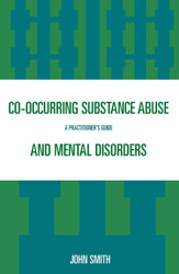 Co-occurring Substance Abuse and Mental Disorders