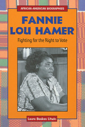 Fannie Lou Hamer: Fighting for the Right to Vote