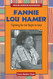 Fannie Lou Hamer: Fighting for the Right to Vote