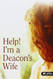 Help! I'm a Deacon's Wife