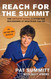 Reach for the Summit: The Definite Dozen System for Succeeding at