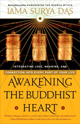 Awakening the Buddhist Heart: Integrating Love Meaning and Connection