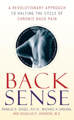 Back Sense: A Revolutionary Approach to Halting the Cycle of Chronic