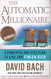 The Automatic Millionaire: A Powerful One-Step Plan to Live and