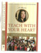 Teach with Your Heart