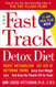 The Fast Track Detox Diet