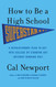 How to Be a High School Superstar: A Revolutionary Plan to Get into