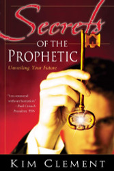 Secrets of the Prophetic: Unveiling Your Future