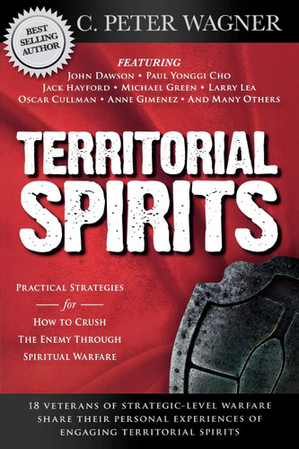 Territorial Spirits: Practical Strategies for How to Crush the Enemy