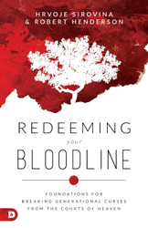 Redeeming Your Bloodline: Foundations for Breaking Generational