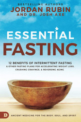Essential Fasting: 12 Benefits of Intermittent Fasting and Other