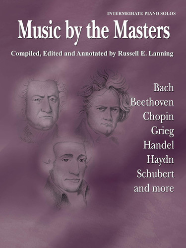 Music by the Masters: Bach Beethoven Chopin Grieg Handel Haydn