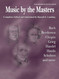 Music by the Masters: Bach Beethoven Chopin Grieg Handel Haydn