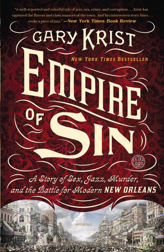 Empire of Sin: A Story of Sex Jazz Murder and the Battle for Modern