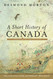 A Short History of Canada: