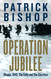 Operation Jubilee: Dieppe 1942: The Folly and the Sacrifice
