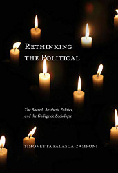 Rethinking the Political: The Sacred Aesthetic Politics and the