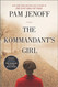The Kommandant's Girl (The Kommandant's Girl 1)