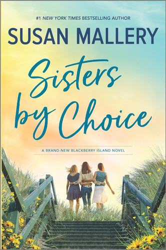 Sisters by Choice: A Novel (Blackberry Island 4)