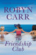 The Friendship Club: A Novel