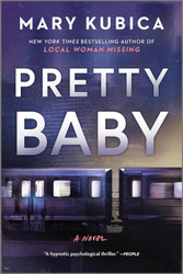 Pretty Baby: A Thrilling Suspense Novel from the NYT bestselling