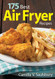 175 Best Air Fryer Recipes
