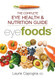 Eyefoods: The Complete Eye Health and Nutrition Guide