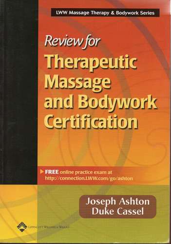 Review for Therapeutic Massage and Bodywork Certification