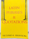 Latin Phrases & Quotations (English and Latin Edition)