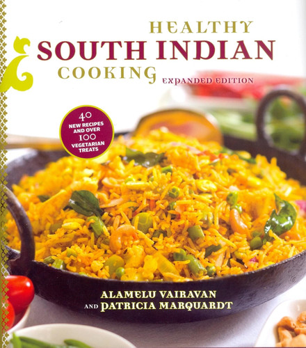 Healthy South Indian Cooking Expanded Edition