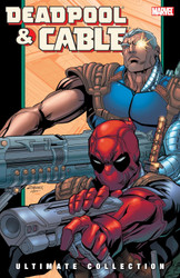 Deadpool & Cable Ultimate Collection Book 2