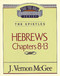 Thru the Bible Commentary: Hebrews Chapters 8-13